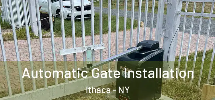 Automatic Gate Installation Ithaca - NY