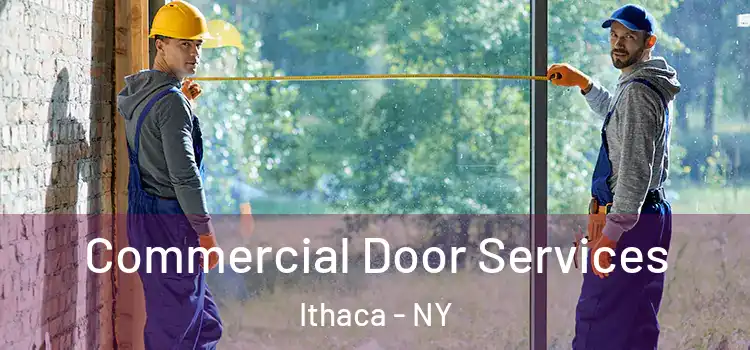 Commercial Door Services Ithaca - NY