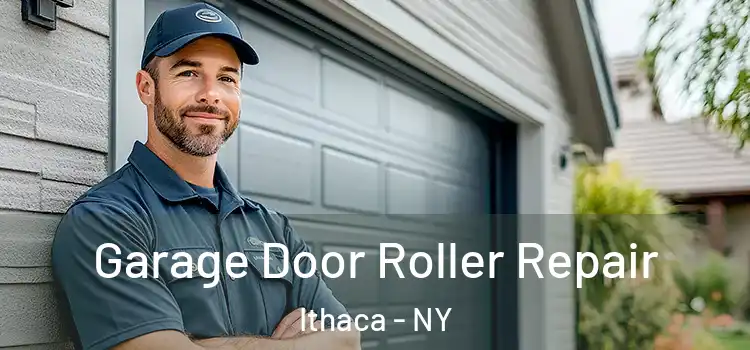  Garage Door Roller Repair Ithaca - NY