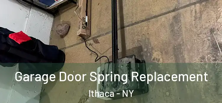  Garage Door Spring Replacement Ithaca - NY